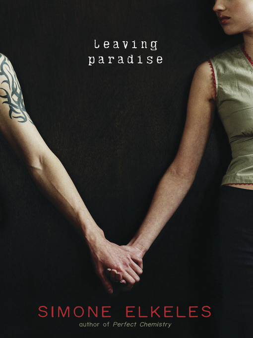 Title details for Leaving Paradise by Simone Elkeles - Available